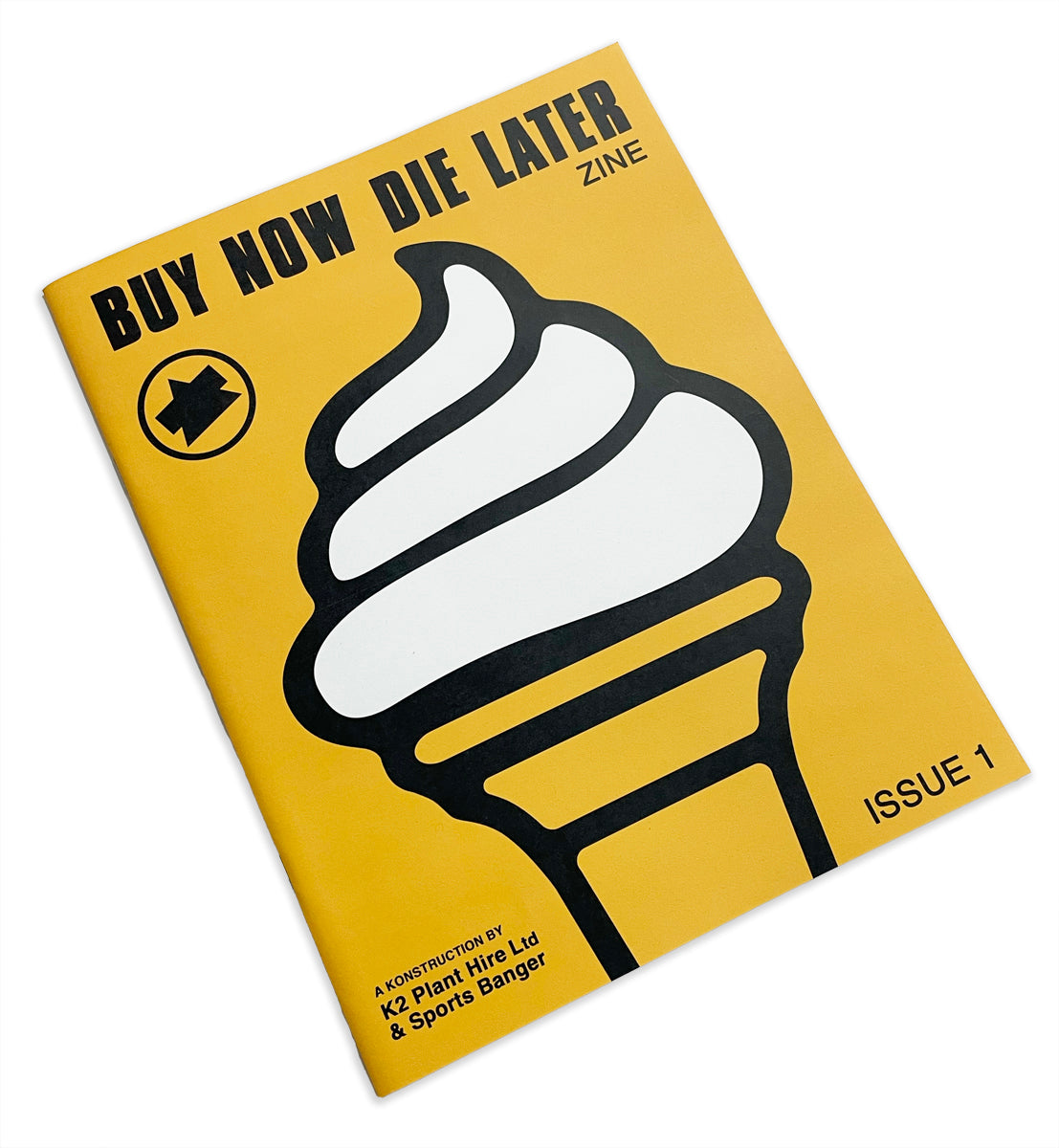 Buy Now Die Later Zine