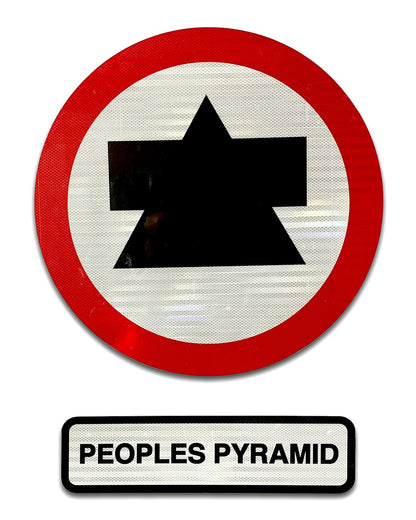 THE PEOPLES PYRAMID Building Site Signs